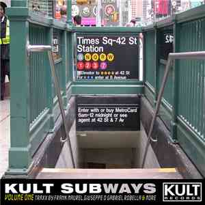 Various - KULT Subways Volume One download free