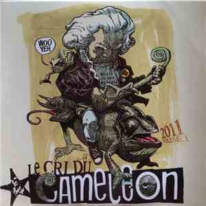 Various - Le Cri Du Cameleon 2011 Vol. 1 download free