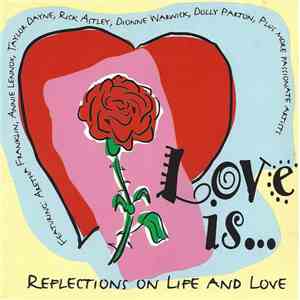 Various - Love Is… Reflections On Life And Love download mp3 flac