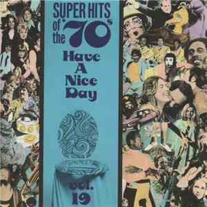 Various - Super Hits Of The '70s - Have A Nice Day, Vol. 19 download free