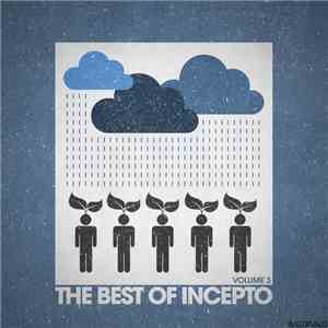 Various - The Best Of Incepto Volume 3 download mp3 flac