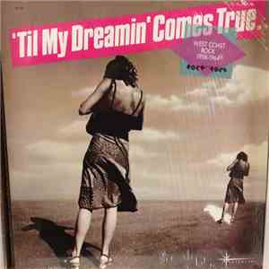 Various - 'Til My Dreamin' Comes True - West Coast Rock 1958-1964 download free