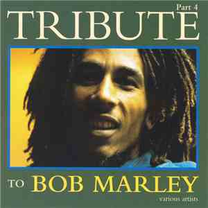 Various - Tribute To Bob Marley Part 4 download free