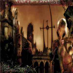 Velvet Acid Christ - Hex Angel: (Utopia - Dystopia) download mp3 flac