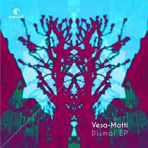 Vesa-Matti - Dismal EP download free