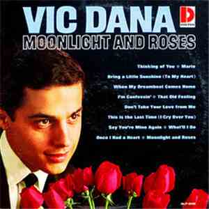 Vic Dana - Moonlight And Roses download free