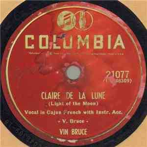 Vin Bruce - Claire De La Lune (Light Of The Moon) / Je Laissez Mon Coeur (I Left My Heart) download mp3 flac