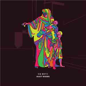 Vin Whyte - Mighty Widows download free