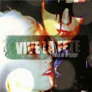 Vive La Fête - Produit De Belgique download mp3 flac