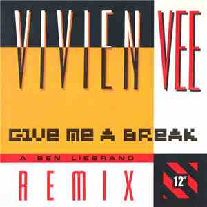 Vivien Vee - Give Me A Break (Ben Liebrand Remixes) download mp3 flac