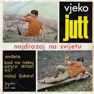 Vjeko Jutt - Najdražoj Na Svijetu download free