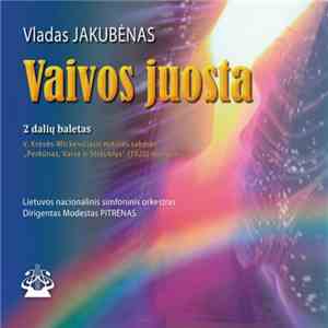 Vladas Jakubėnas / Lietuvos Nacionalinis Simfoninis Orkestras , Dirigentas Modestas Pitrėnas - Vaivos Juosta download free