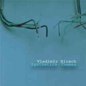 Vladimír Hirsch - Synthetics - Themes download free