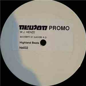 W Jörg Henze - Accident Or Suicide E.P download mp3 flac