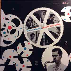 Warne Marsh - Jazz Of Two Cities download free
