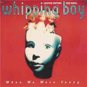Whipping Boy - When We Were Young download mp3 flac