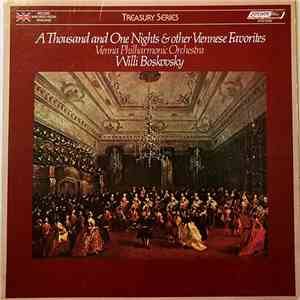 Willi Boskovsky, Vienna Philharmonic Orchestra - A Thousand And One Nights & Other Viennese Favorites download free