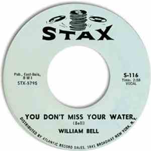 William Bell - You Don't Miss Your Water / Formula Of Love download free