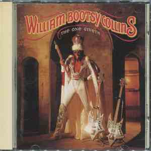 William "Bootsy" Collins - The One Giveth, The Count Taketh Away download free