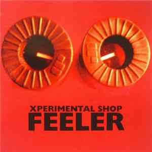 Xperimental Shop - Feeler download free