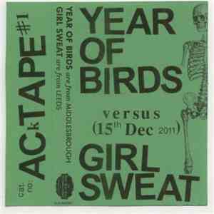 Year Of Birds Versus Girl Sweat - Split download mp3 flac