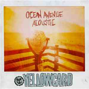 Yellowcard - Ocean Avenue Acoustic download free