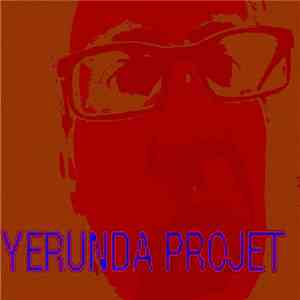 Yerunda Projet - Yerunda Projet download mp3 flac
