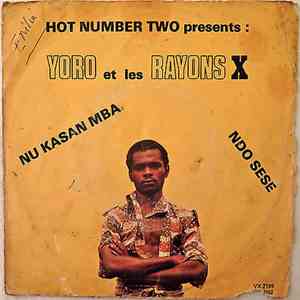 Yoro Et Les Rayons X - Nu Kasan Mba / Ndo Sese download free