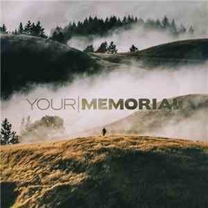Your Memorial - Your Memorial download mp3 flac