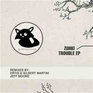 Zohki - Trouble EP download mp3 flac