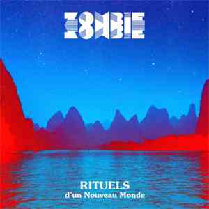 Zombie Zombie - Rituels D’Un Nouveau Monde download mp3 flac